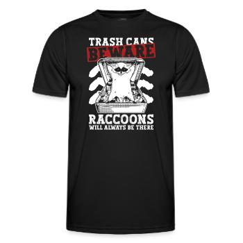 Trash cans Beware raccoons will always be there - Men's Functional T-Shirt - black - Front - AI Model Male 178 dark (178cm)