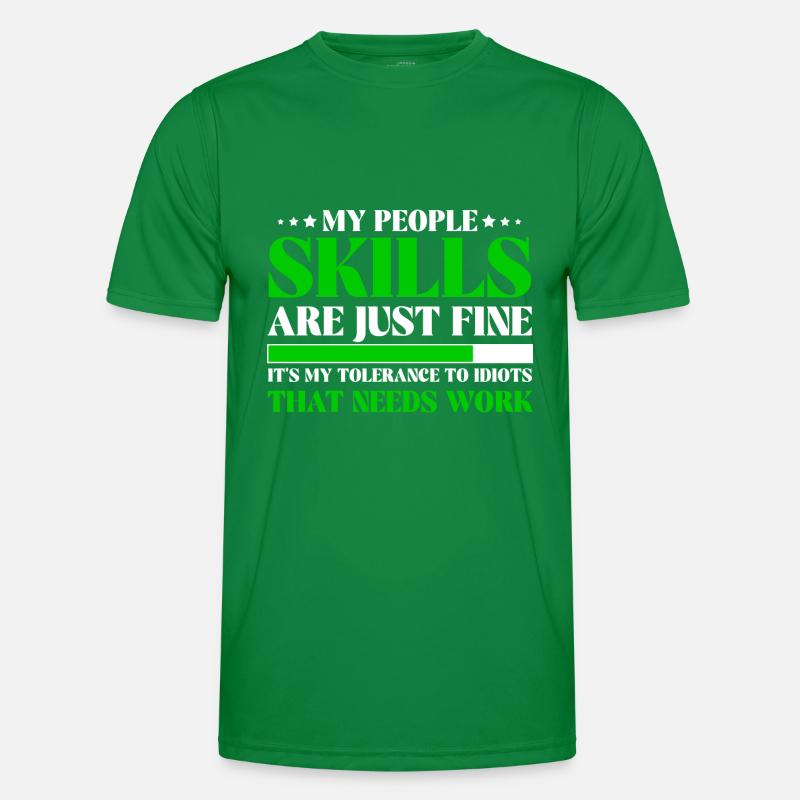 Tolerance To Idiots Needs Work Sassy Men's Functional T-Shirt