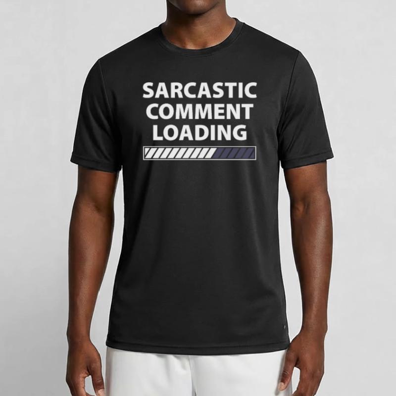 Sarcastic comment loading sarkastischer Kommentar Männer Funktions-T-Shirt