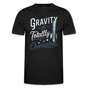 Die Schwerkraft ist eine völlig überbewertete Modellrakete - Männer Funktions-T-Shirt - Schwarz - Vorne - AI Model Male 178 dark (178cm)