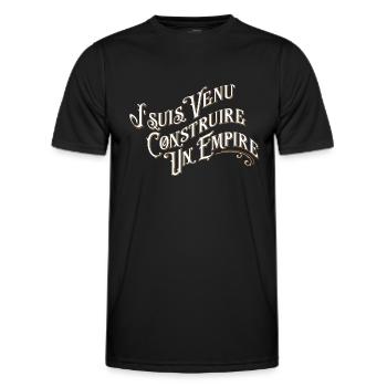 Je suis venu construire un empire - T-shirt sport Homme - noir - Devant - AI Model Male 178 dark (178cm)