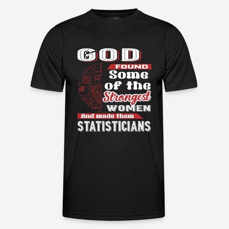 Statistician God Made Statisticians - Men's Functional T-Shirt - black