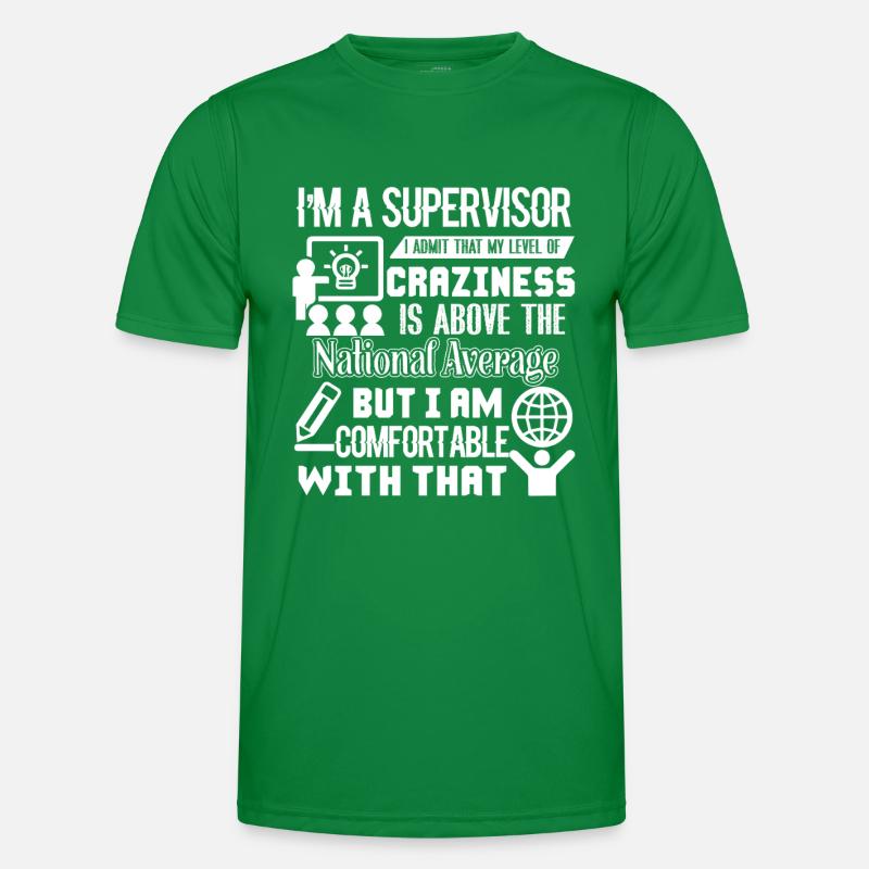 Supervisor I am A Supervisor Men's Functional T-Shirt