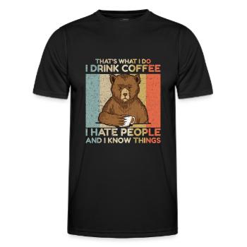 That's What I Do I Drink Coffee I Hate People Bear - Men's Functional T-Shirt - black - Front - AI Model Male 178 dark (178cm)