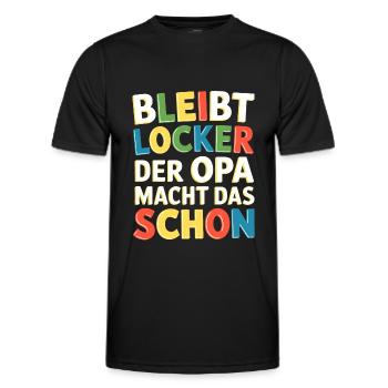 Bleibt locker Opa macht das schon Opa kann das - Männer Funktions-T-Shirt - Schwarz - Vorne - AI Model Male 178 dark (178cm)