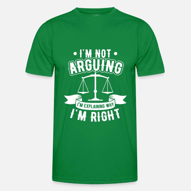 Not Arguing Explaining Why I'm Right Lawyer Gift Men's Functional T-Shirt