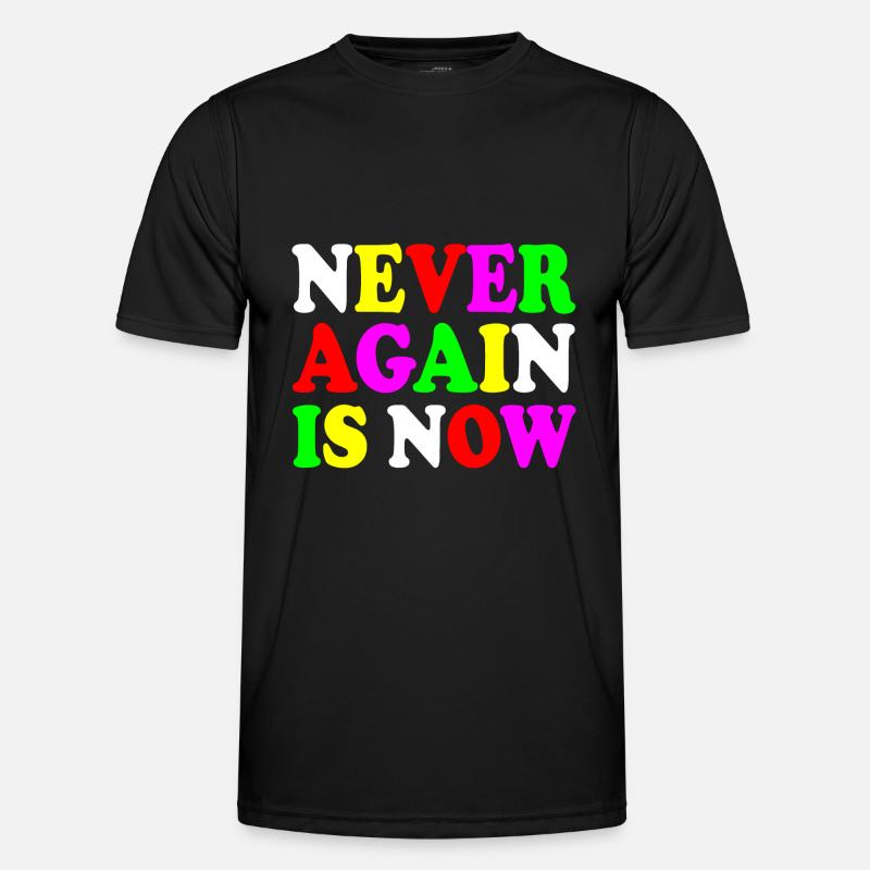 Never again is now Männer Funktions-T-Shirt