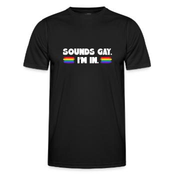Sounds Gay I'm In - Männer Funktions-T-Shirt - Schwarz - Vorne - AI Model Male 178 dark (178cm)
