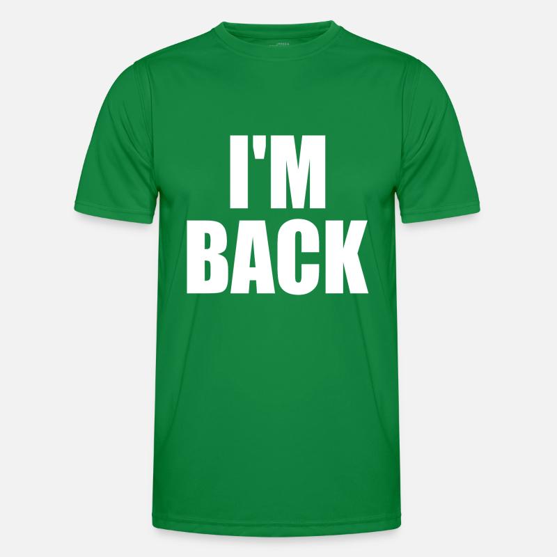 I'm back Männer Funktions-T-Shirt