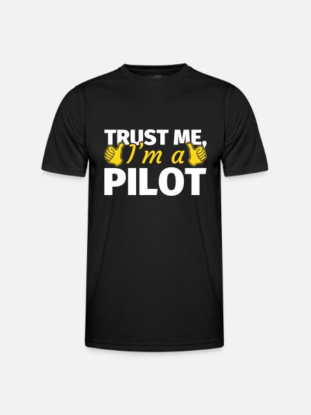 Trust me I'm a Pilot - Men's Functional T-Shirt - black