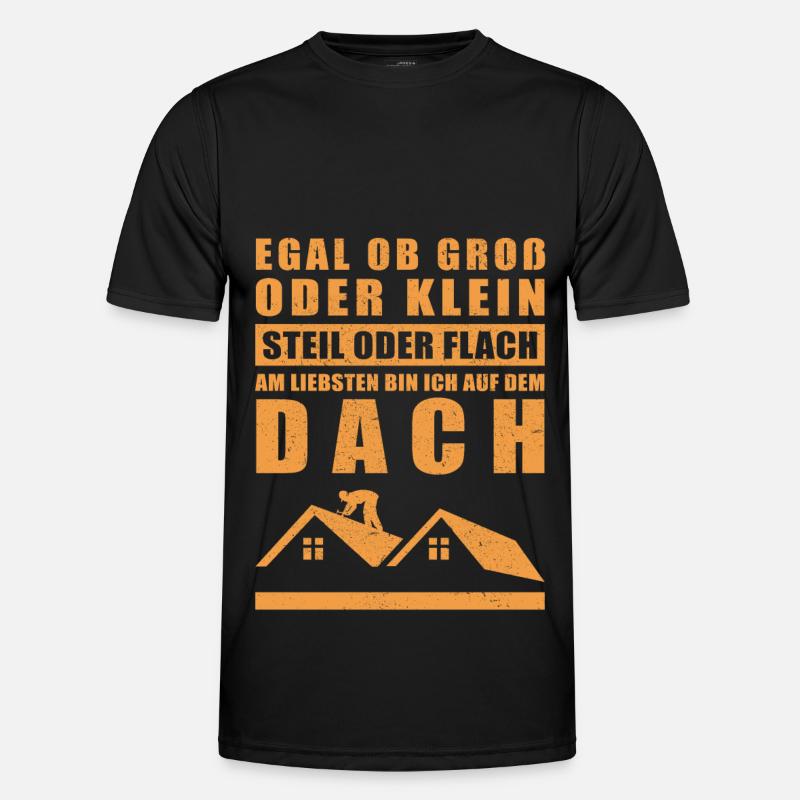 Dachdecker Spruch | Dachdeckermeister Geschenk Männer Funktions-T-Shirt
