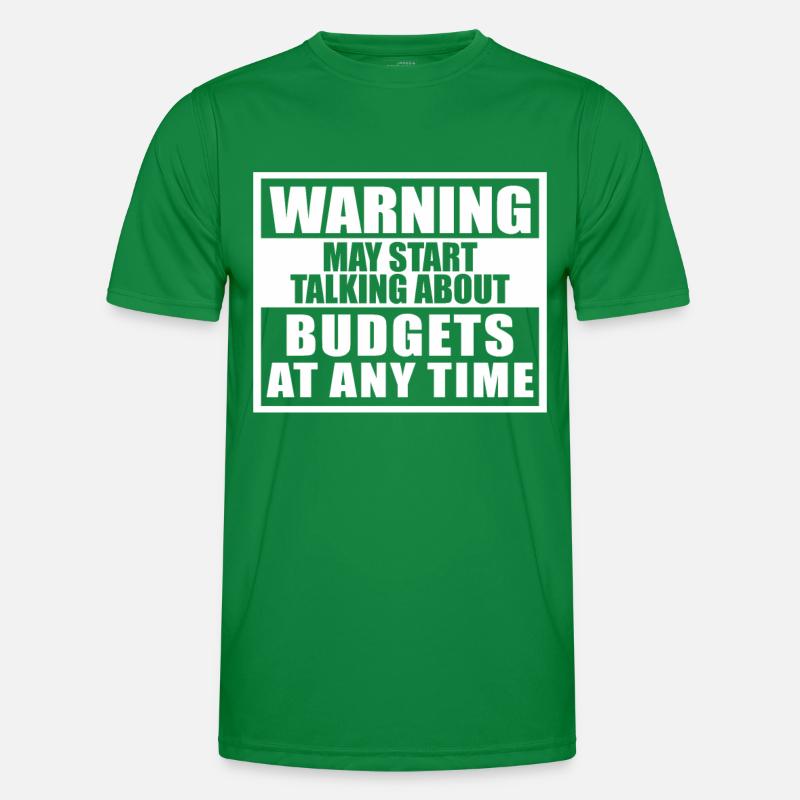 Warning May Start Talking About Budgets Men's Functional T-Shirt