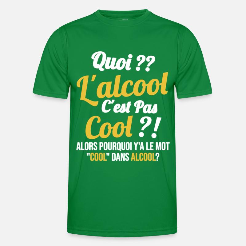Quoi L'alcool C'est Pas Cool Humour Alcool T-shirt sport Homme