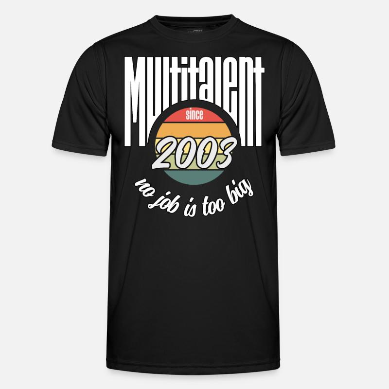 Multi-talent since 2003. Funny vintage Men's Functional T-Shirt