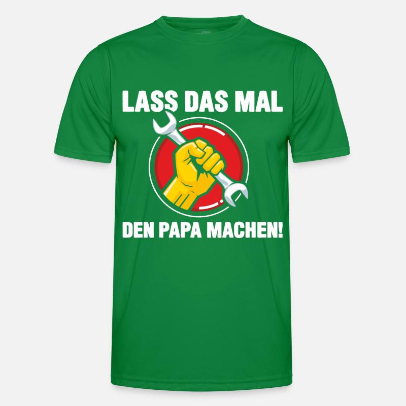 Lass das mal den Papa machen Männer Funktions-T-Shirt