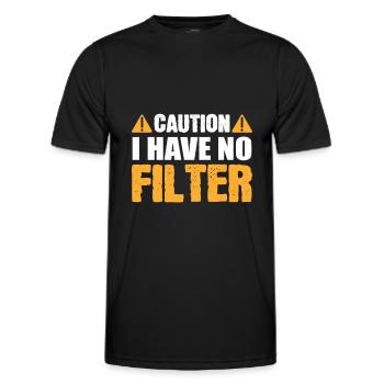 Caution I Have No Filter Funny Caution Sign - Men's Functional T-Shirt - black - Front - AI Model Male 178 dark (178cm)