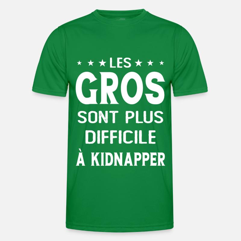 Les gros sont plus difficiles à kidnapper T-shirt sport Homme