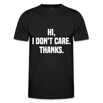 Hallo, ist mir egal Danke sarkastischen Sarkasmus - Männer Funktions-T-Shirt - Schwarz - Vorne - AI Model Male 178 dark (178cm)