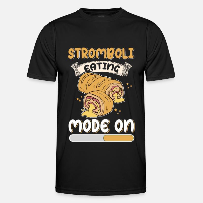 Stromboli Pizza Calzone Strombolis Gift - Men's Functional T-Shirt - black