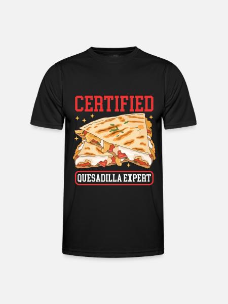Quesadilla Tortilla Quesadillas Gift - Men's Functional T-Shirt - black