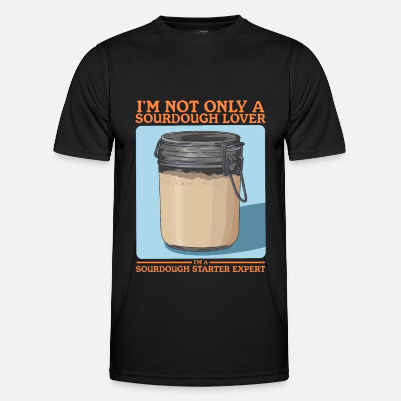 Sauerteig Starter Sauerteigbrot Backen Geschenk - Männer Funktions-T-Shirt - Schwarz