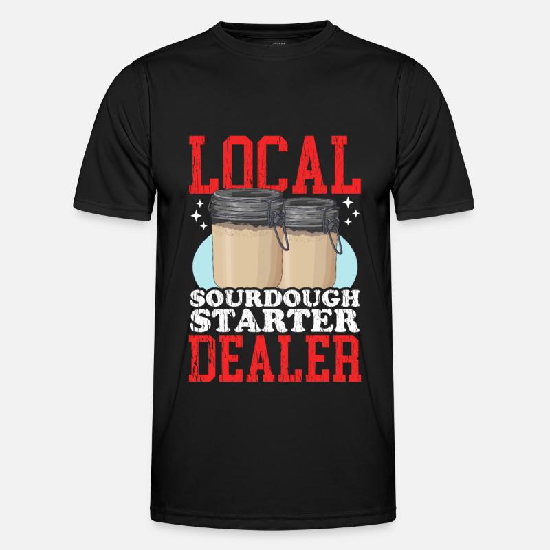 Sauerteig Starter Bäcker Sauerteigbrot Geschenk Männer Funktions-T-Shirt