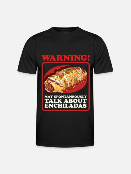 Enchilada Mexican Enchiladas Gift - Men's Functional T-Shirt - black