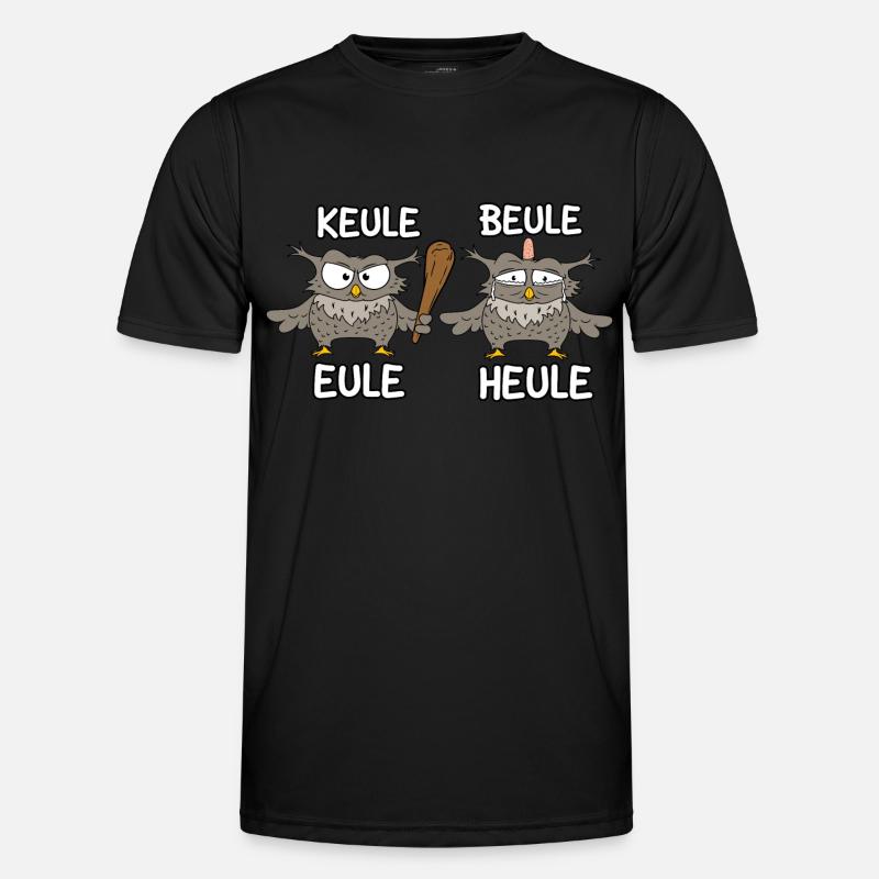 Keule Beule Eule Heule Männer Funktions-T-Shirt