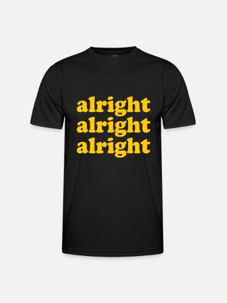 Alright Alright Alright - Men's Functional T-Shirt - black