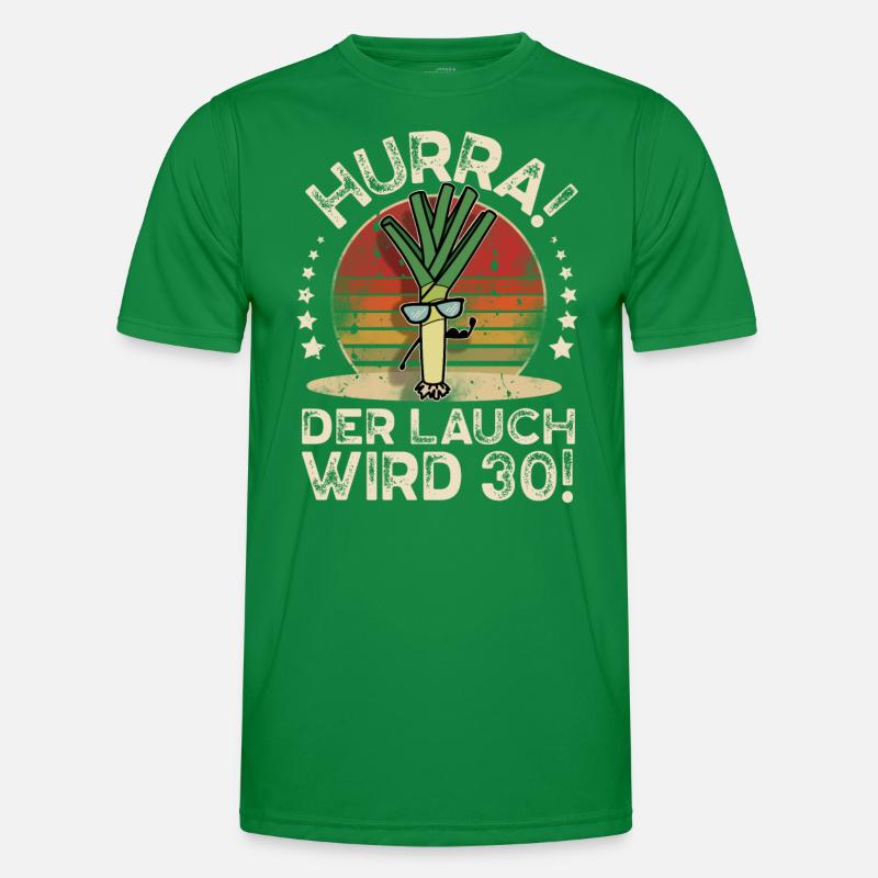 30. Geburtstag Hurra Der Lauch Wird 30 Männer Funktions-T-Shirt