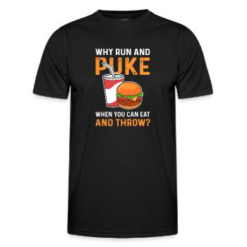 Warum Rennen Und Kotzen, Wenn Man Essen Und - Männer Funktions-T-Shirt - Schwarz - Vorne - AI Model Male 178 dark (178cm)
