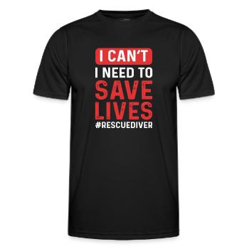 Ich Kann Nicht. Ich Muss Leben Retten. - Männer Funktions-T-Shirt - Schwarz - Vorne - AI Model Male 178 dark (178cm)