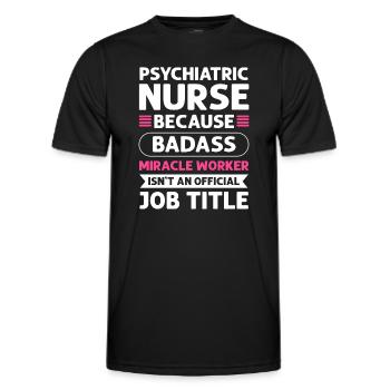 Psychiatrische Krankenschwester Miracle Worker. - Männer Funktions-T-Shirt - Schwarz - Vorne - AI Model Male 178 dark (178cm)