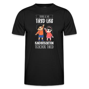 Tired like "kindergarten teacher tired" does not exist. - Men's Functional T-Shirt - black - Front - AI Model Male 178 dark (178cm)