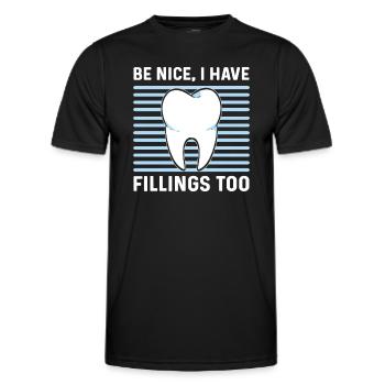 Be nice, I also have fillings. - Men's Functional T-Shirt - black - Front - AI Model Male 178 dark (178cm)