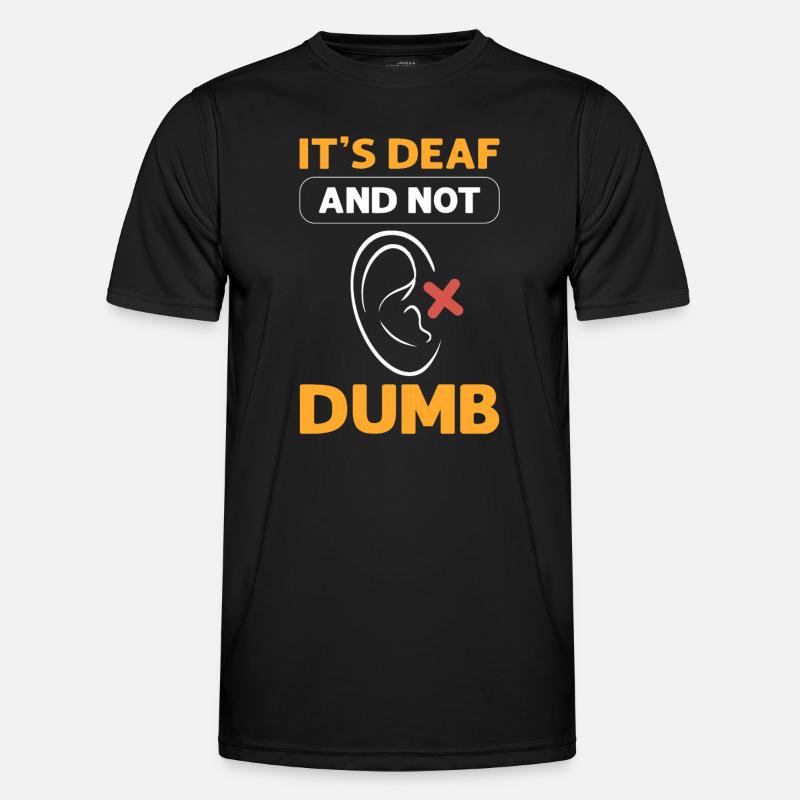 Es sordo Camiseta funcional para hombres