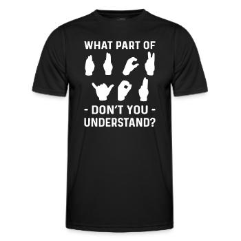 Welchen Teil Von ... Verstehst Du Nicht? - Männer Funktions-T-Shirt - Schwarz - Vorne - AI Model Male 178 dark (178cm)