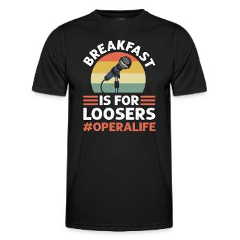 Frühstück Ist Für Verlierer. #Operalife. - Männer Funktions-T-Shirt - Schwarz - Vorne - AI Model Male 178 dark (178cm)