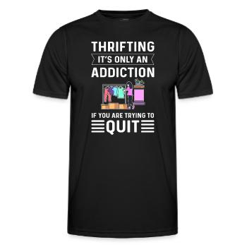 Es Ist Nur Eine Sucht, Wenn Sie Versuchen Zu - Männer Funktions-T-Shirt - Schwarz - Vorne - AI Model Male 178 dark (178cm)