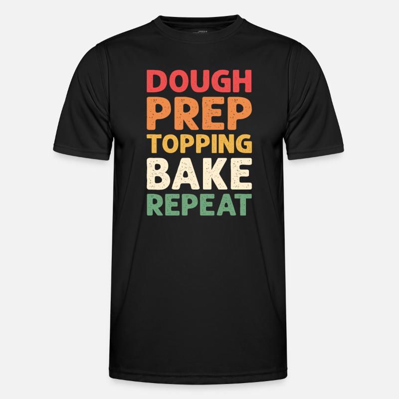 Dough. PreparationSurface. Bake. Try again. Men's Functional T-Shirt