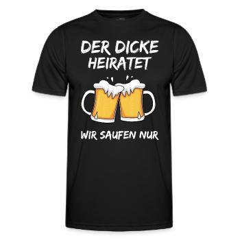 Der dicke Heiratet Wir Saufen Nur JGA Spruch - Männer Funktions-T-Shirt - Schwarz - Vorne - AI Model Male 178 dark (178cm)