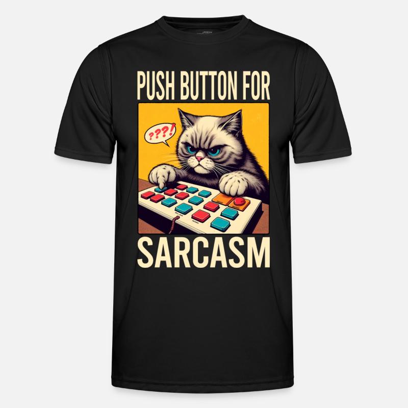 Push Button For Sarcasm Meme Funny Animals Cat - Men's Functional T-Shirt - black