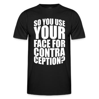 Vous utilisez donc votre visage pour la contraception ? - T-shirt sport Homme - noir - Devant - AI Model Male 178 dark (178cm)