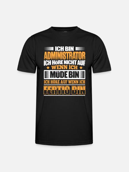 ADMINISTRATOR - Der Fertigsteller - Männer Funktions-T-Shirt - Schwarz