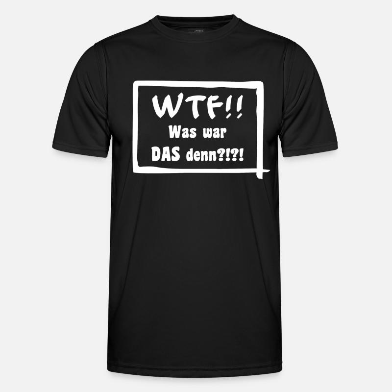 WTF!! Was war DAS denn?!?! - Männer Funktions-T-Shirt - Schwarz