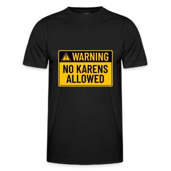 Warning: No Karens Allowed - Men's Functional T-Shirt - black - Front - AI Model Male 178 dark (178cm)