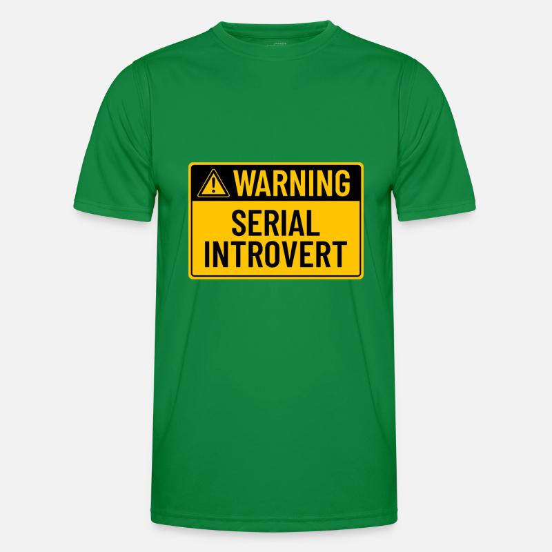 Warning: Serial Introvert Men's Functional T-Shirt