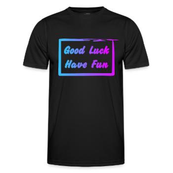 Good Luck - Have Fun - Männer Funktions-T-Shirt - Schwarz - Vorne - AI Model Male 178 dark (178cm)