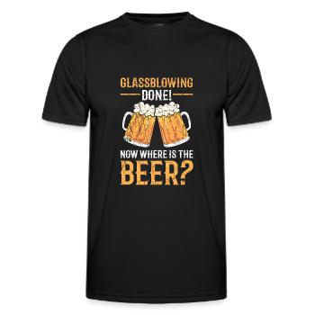 Glassblowing Done! Now where is the beer? - Männer Funktions-T-Shirt - Schwarz - Vorne - AI Model Male 178 dark (178cm)