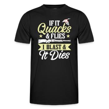 If it quacks and flies, I'll blow up and it will die - Men's Functional T-Shirt - black - Front - AI Model Male 178 dark (178cm)